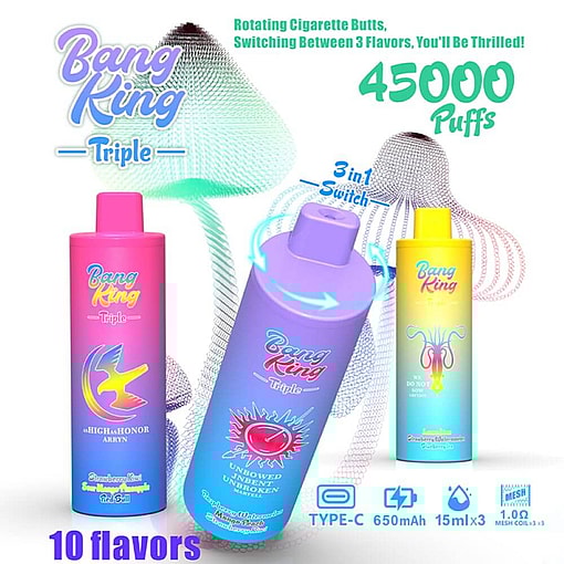 Marketing Image For Bang King Triplebang King Triple 45000 E-Cigarettes Showcasing Colorful Cylindrical Designs With Features Like 45,000 Puffs, Rotating Cigarette Buts For Three Flavors, And A Type-C Rechargeable Battery.