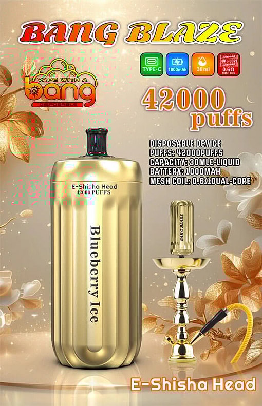 Promotional Image For The 'Bang Blaze' Disposable E-Shisha Device In Gold Color, Featuring Specifications Such As 42,000 Puffs, 30Ml Liquid Capacity, 1000Mah Battery, And 0.62 Dual-Core Mesh Coil, With A Blueberry Ice Flavor Indication And Hookah Imagery In The Background.